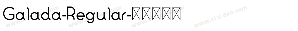 Galada-Regular字体转换