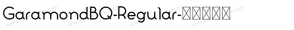 GaramondBQ-Regular字体转换 GaramondBQ-Regular字体转换