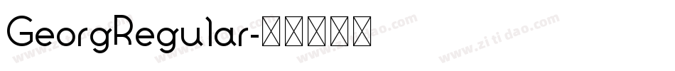 GeorgRegular字体转换 GeorgRegular字体转换