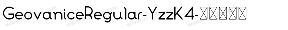 GeovaniceRegular-YzzK4字体转换