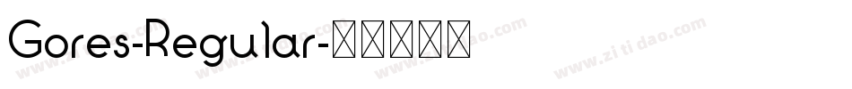Gores-Regular字体转换