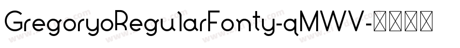 GregoryoRegularFonty-qMWV字体转换