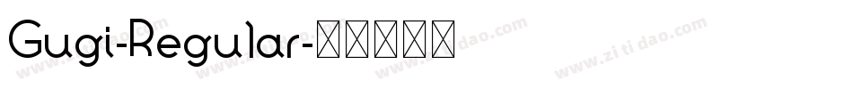 Gugi-Regular字体转换