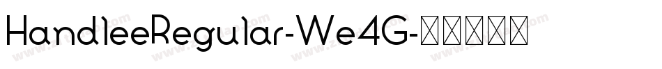 HandleeRegular-We4G字体转换 HandleeRegular-We4G字体转换