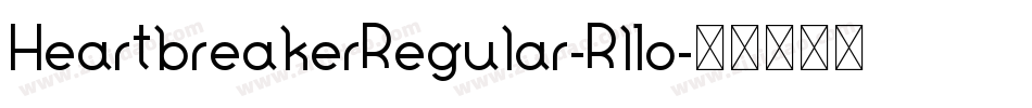 HeartbreakerRegular-Rl1o字体转换