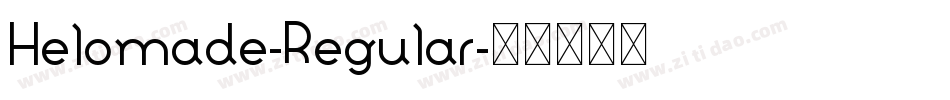 Helomade-Regular字体转换