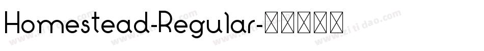 Homestead-Regular字体转换