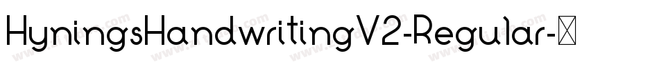 HyningsHandwritingV2-Regular字体转换