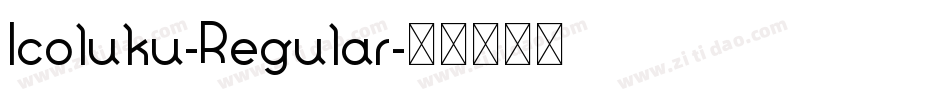Icoluku-Regular字体转换