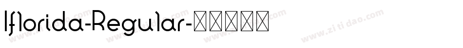 Iflorida-Regular字体转换