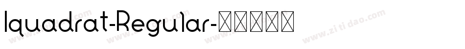 Iquadrat-Regular字体转换