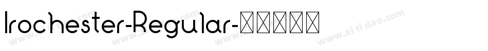 Irochester-Regular字体转换