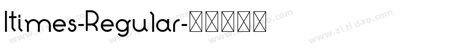 Itimes-Regular字体转换