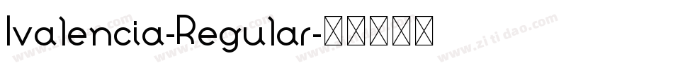 Ivalencia-Regular字体转换