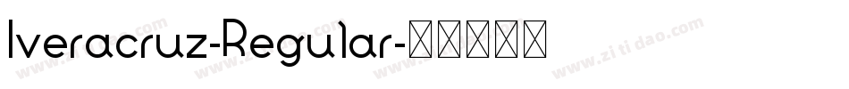 Iveracruz-Regular字体转换 Iveracruz-Regular字体转换