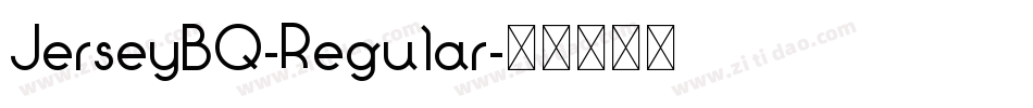 JerseyBQ-Regular字体转换