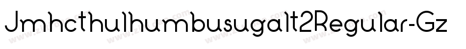 Jmhcthulhumbusugalt2Regular-Gz4P字体转换