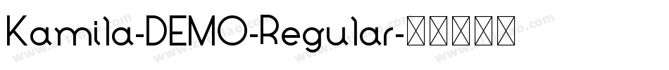Kamila-DEMO-Regular字体转换