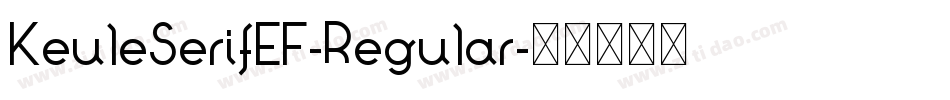 KeuleSerifEF-Regular字体转换