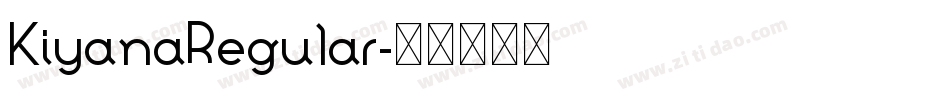 KiyanaRegular字体转换