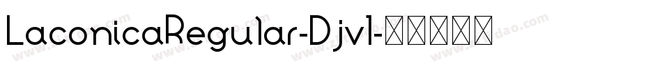 LaconicaRegular-Djv1字体转换