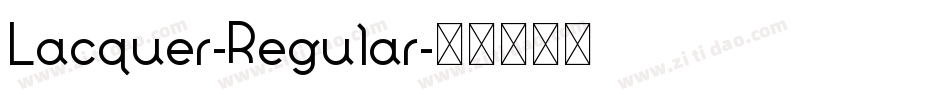 Lacquer-Regular字体转换
