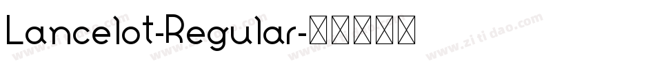 Lancelot-Regular字体转换