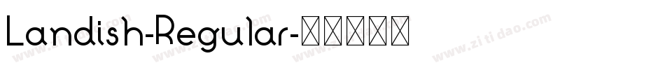 Landish-Regular字体转换