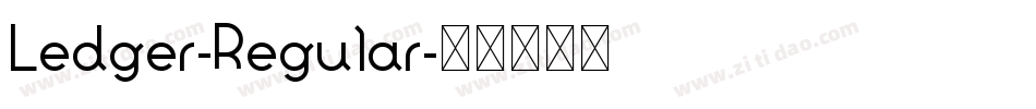 Ledger-Regular字体转换