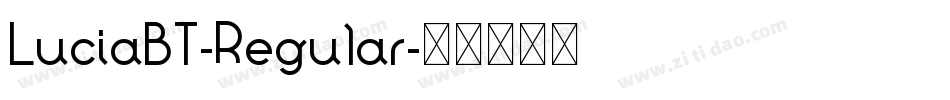LuciaBT-Regular字体转换