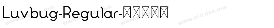 Luvbug-Regular字体转换