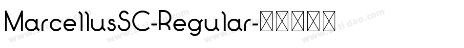 MarcellusSC-Regular字体转换
