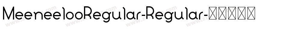 MeeneelooRegular-Regular字体转换