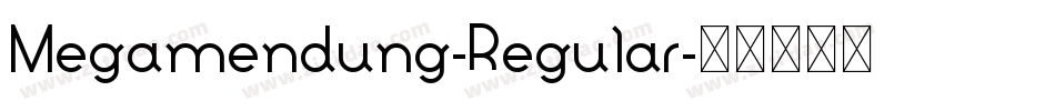 Megamendung-Regular字体转换