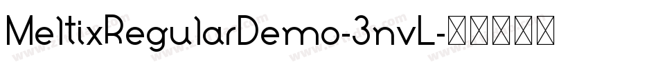 MeltixRegularDemo-3nvL字体转换