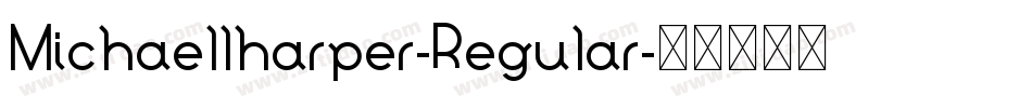 Michaellharper-Regular字体转换