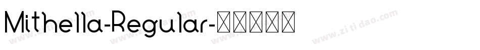 Mithella-Regular字体转换