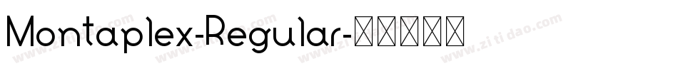 Montaplex-Regular字体转换