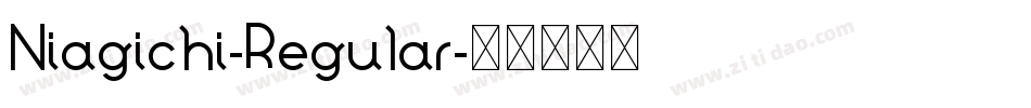 Niagichi-Regular字体转换