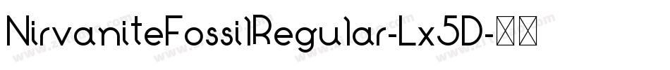 NirvaniteFossilRegular-Lx5D字体转换