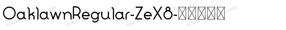 OaklawnRegular-ZeX8字体转换