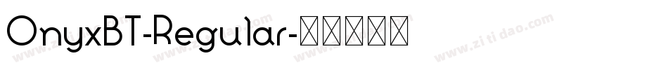 OnyxBT-Regular字体转换