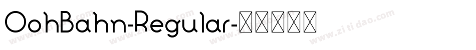 OohBahn-Regular字体转换