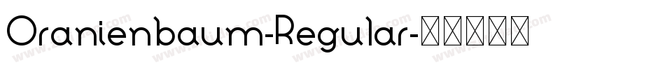 Oranienbaum-Regular字体转换