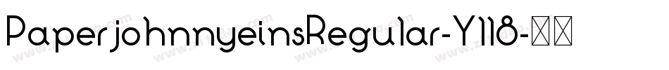 PaperjohnnyeinsRegular-Yll8字体转换