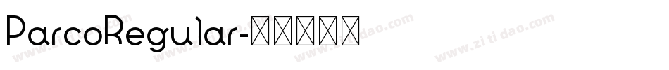 ParcoRegular字体转换