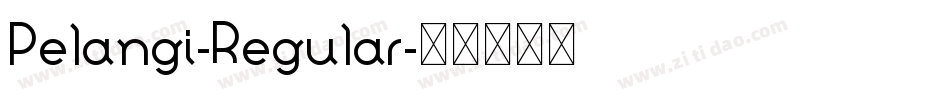 Pelangi-Regular字体转换