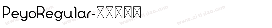 PeyoRegular字体转换 PeyoRegular字体转换
