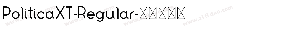PoliticaXT-Regular字体转换