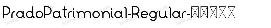 PradoPatrimonial-Regular字体转换